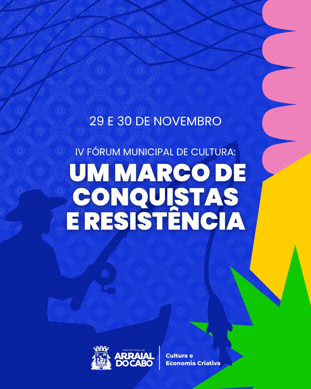 4º Fórum Municipal de Cultura de Arraial do Cabo será realizado nos dias 29 e 30 de novembro