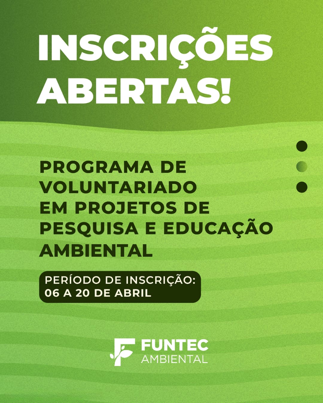 Funtec Ambiental abre inscrições para Programa de Voluntariado em projetos de pesquisa e educação ambiental